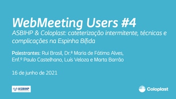 WebMeeting #4 - Cateterização intermitente, técnicas e complicações na Espinha Bífida (em parceria com a ASBIHP)