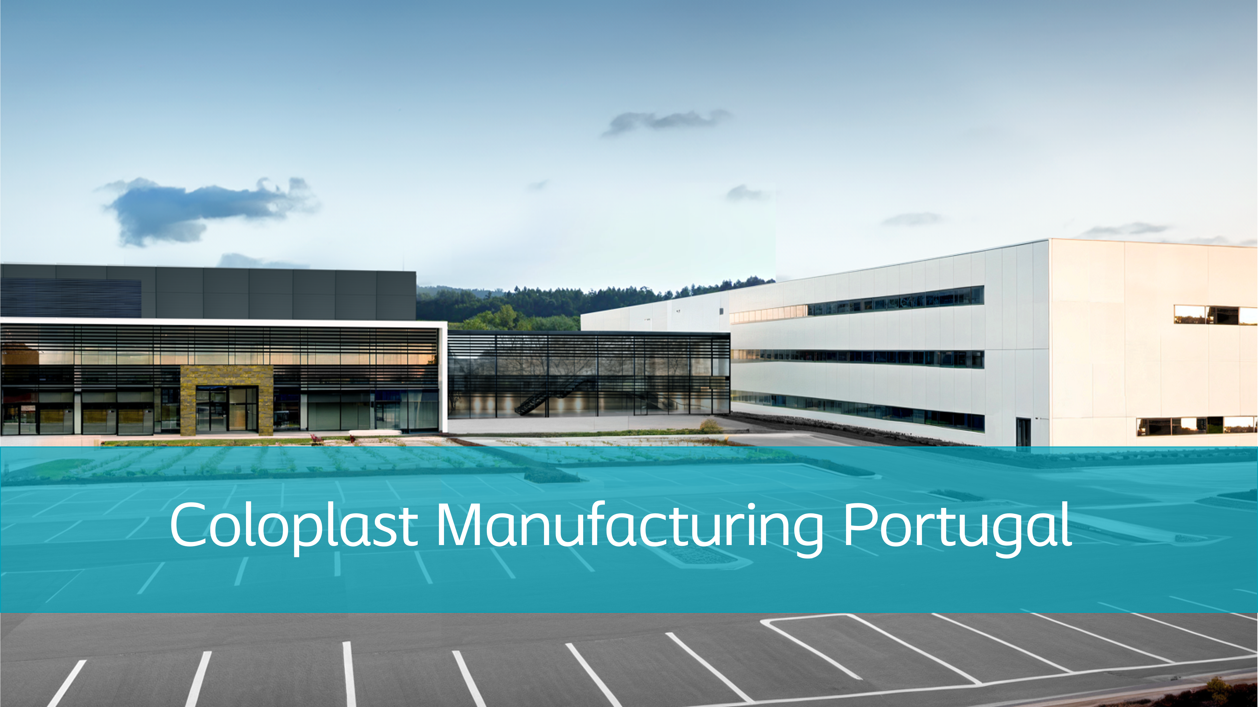 Coloplast Manufacturing Portugal - O início de um novo capítulo